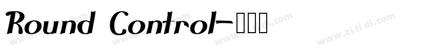Round Control字体转换